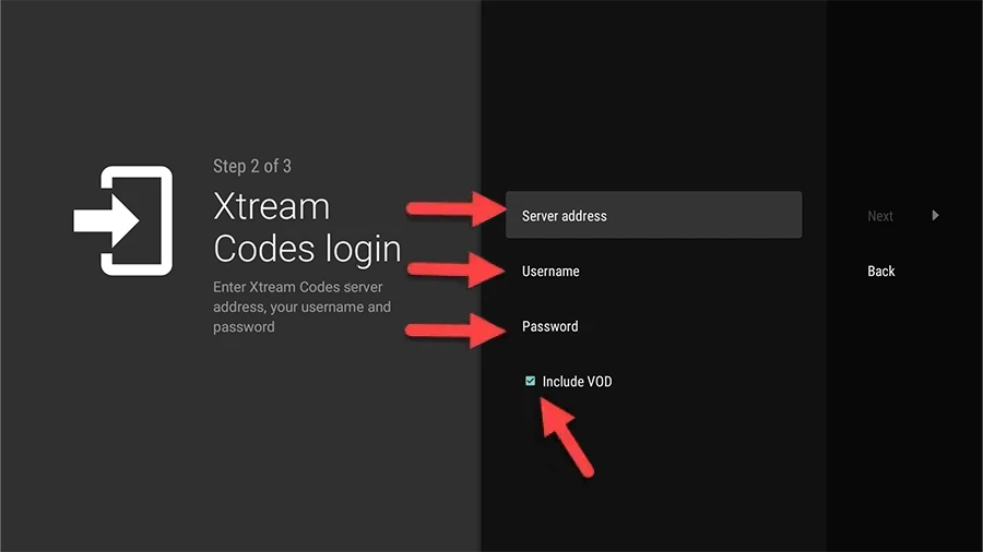 Enter Server Address, Username, Password and check Include VOD in TiviMate